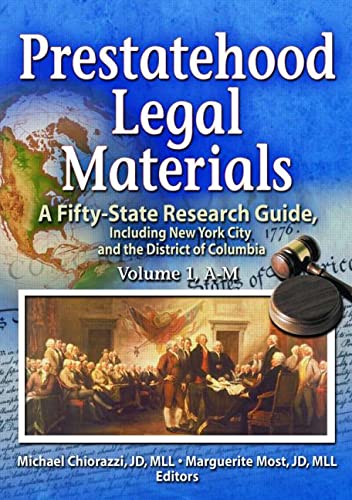 Prestatehood Legal Materials A Fiftystate Research Guide Including New York City And The District Of Columbia Volumes 1 2 1st Edition Michael Chiorazzi