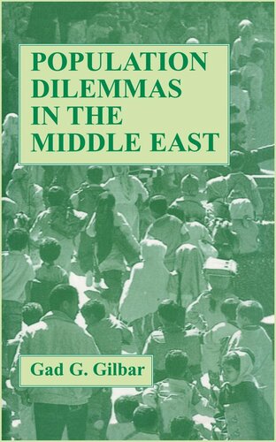 Population Dilemmas In The Middle East Gad G Gilbar