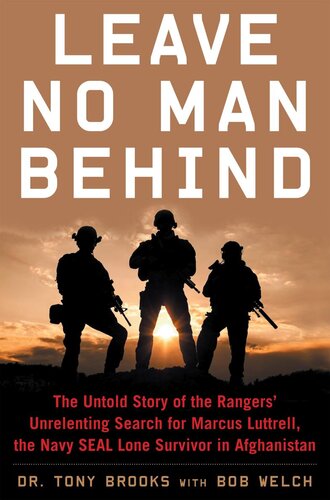 Leave No Man Behind First Diversion Books Edition Tony Brooksbob Welch