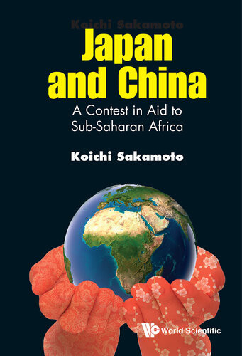 Japan And China A Contest In Aid To Subsaharan Africa Koichi Sakamoto