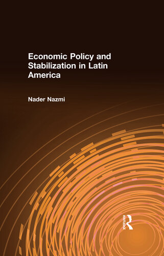 Economic Policy And Stabilization In Latin America Nader Nazmi
