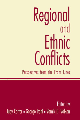 Regional And Ethnic Conflicts Perspectives From The Front Lines Judy Carter Ed