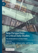 New Perspectives In Critical Data Studies Andreas Hepp Juliane Jarke