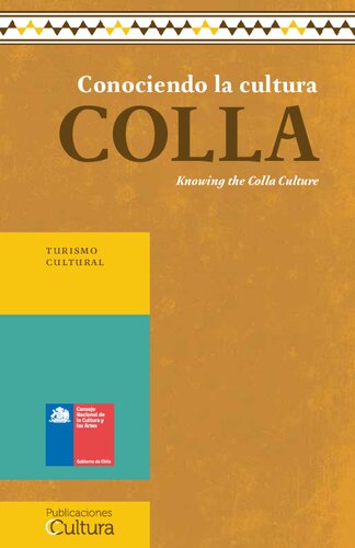 Conociendo La Cultura Colla Knowing The Colla Culture Cristina Glvez