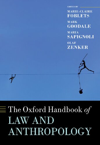 The Oxford Handbook Of Law And Anthropology Marieclaire Foblets Editor