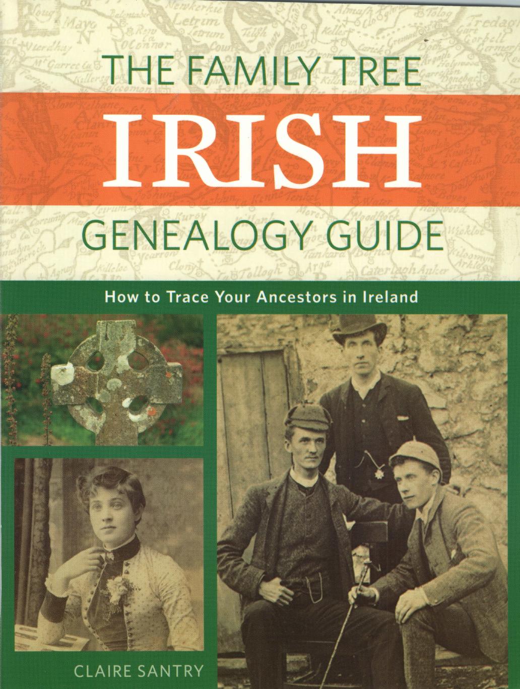 The Family Tree Irish Genealogy Guide Clair Santry