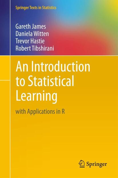 An Introduction To Statistical Learning With Applications In R 1st Edition Gareth James