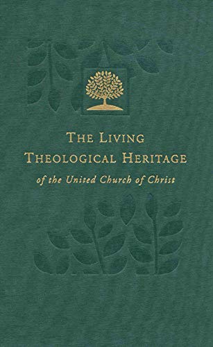 The Living Theological Heritage Lth Of The United Church Of Christ Volumes 17 Barbara Brown Zikmund