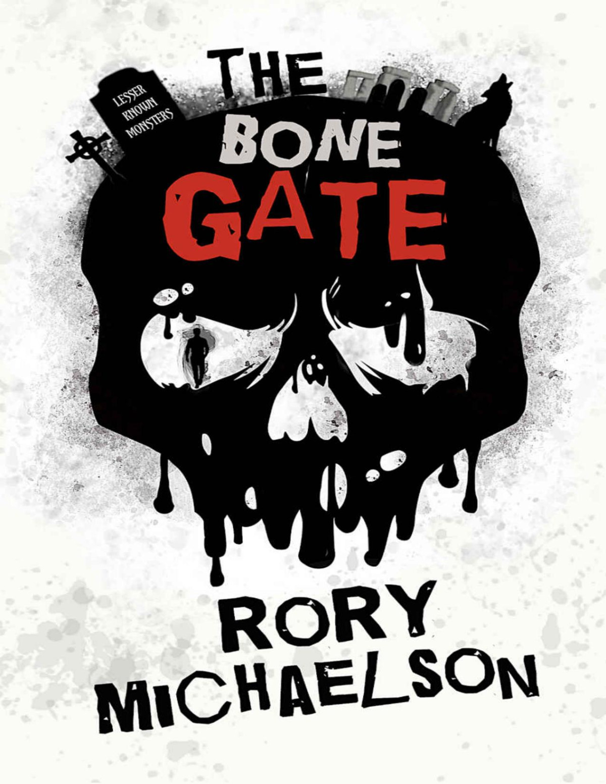 The Bone Gate Lesser Known Monsters 2 1st Edition Rory Michaelson