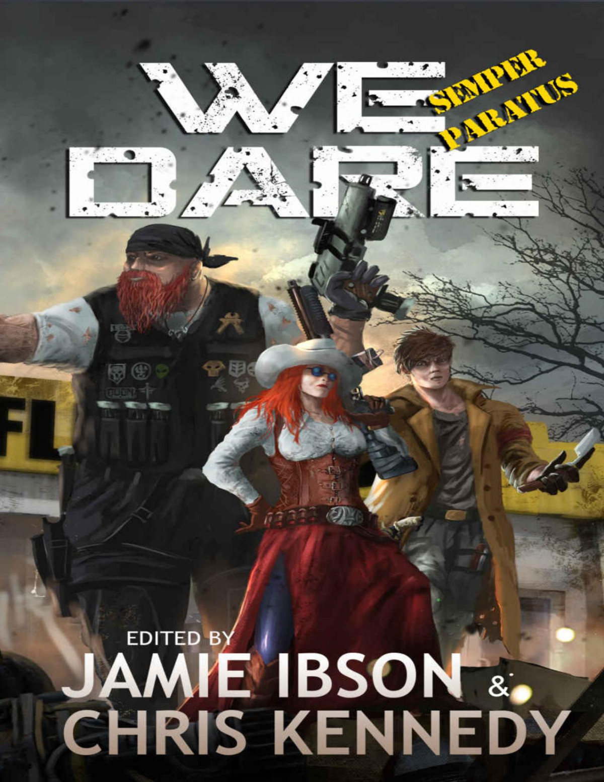 We Dare Semper Paratus An Anthology Of The Apocalypse Anthology