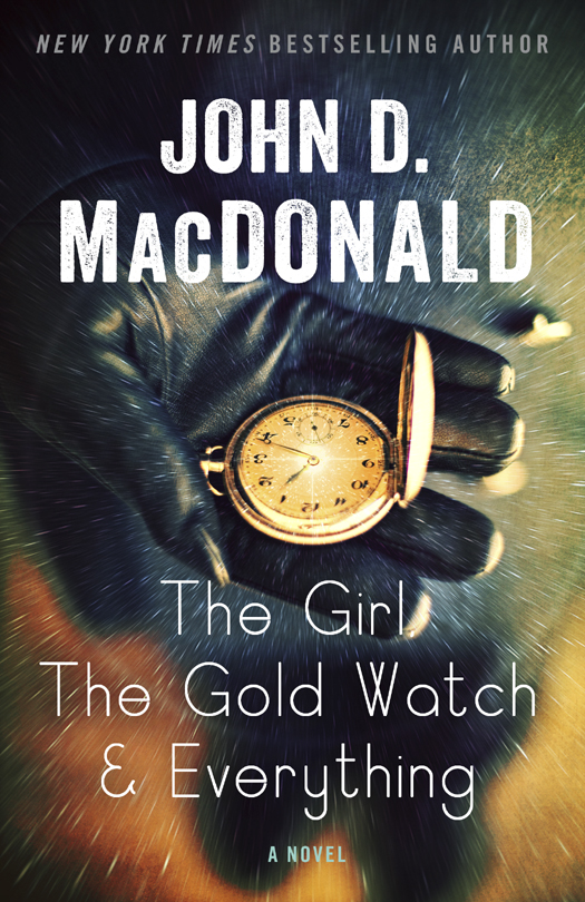 The Girl The Gold Watch Everything John D Macdonald