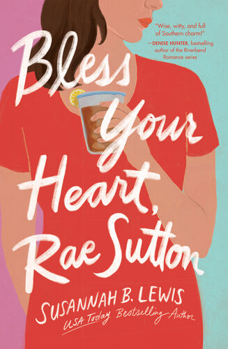 Bless Your Heart Rae Sutton Susannah B Lewis