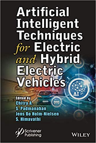 Artificial Intelligent Techniques For Electric And Hybrid Electric Vehicles Chitra A