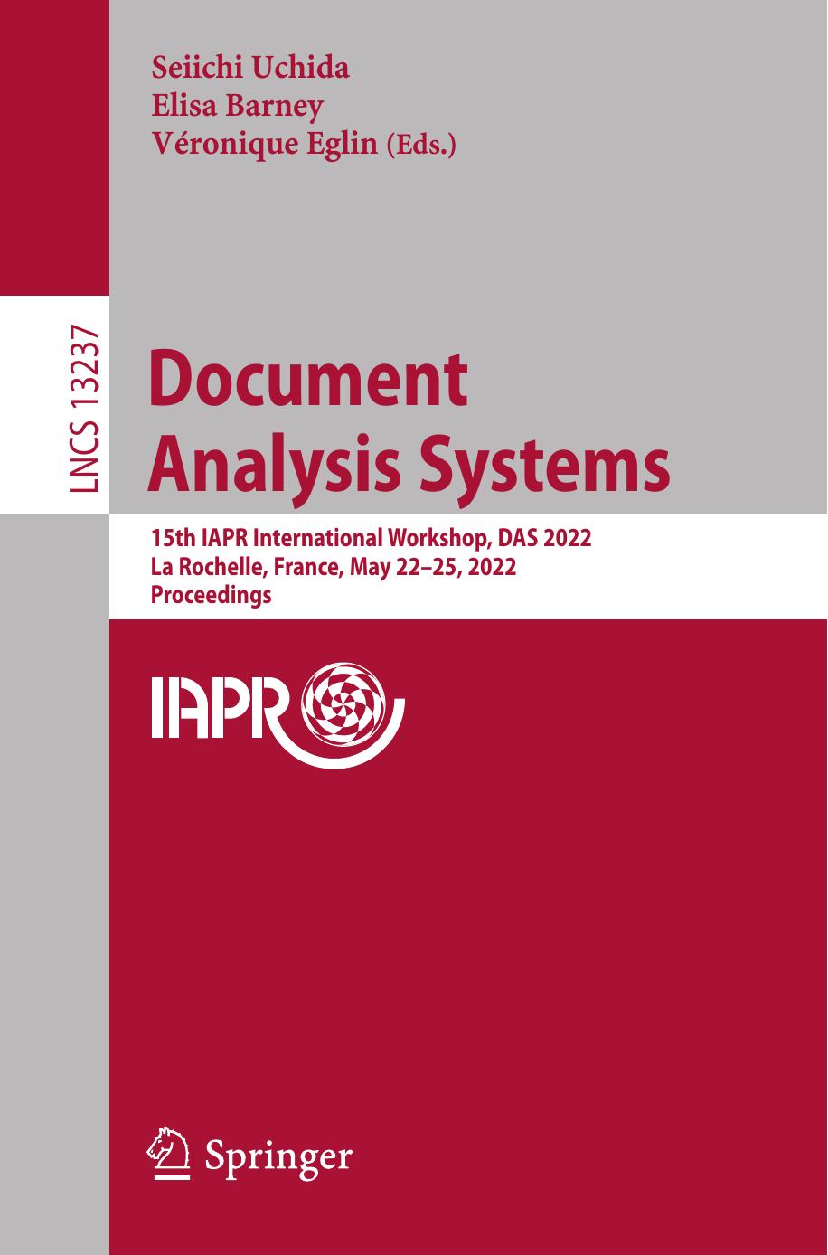 Document Analysis Systems 15th Iapr International Workshop Das 2022 La Rochelle France May 2225 2022 Proceedings Seiichi Uchida