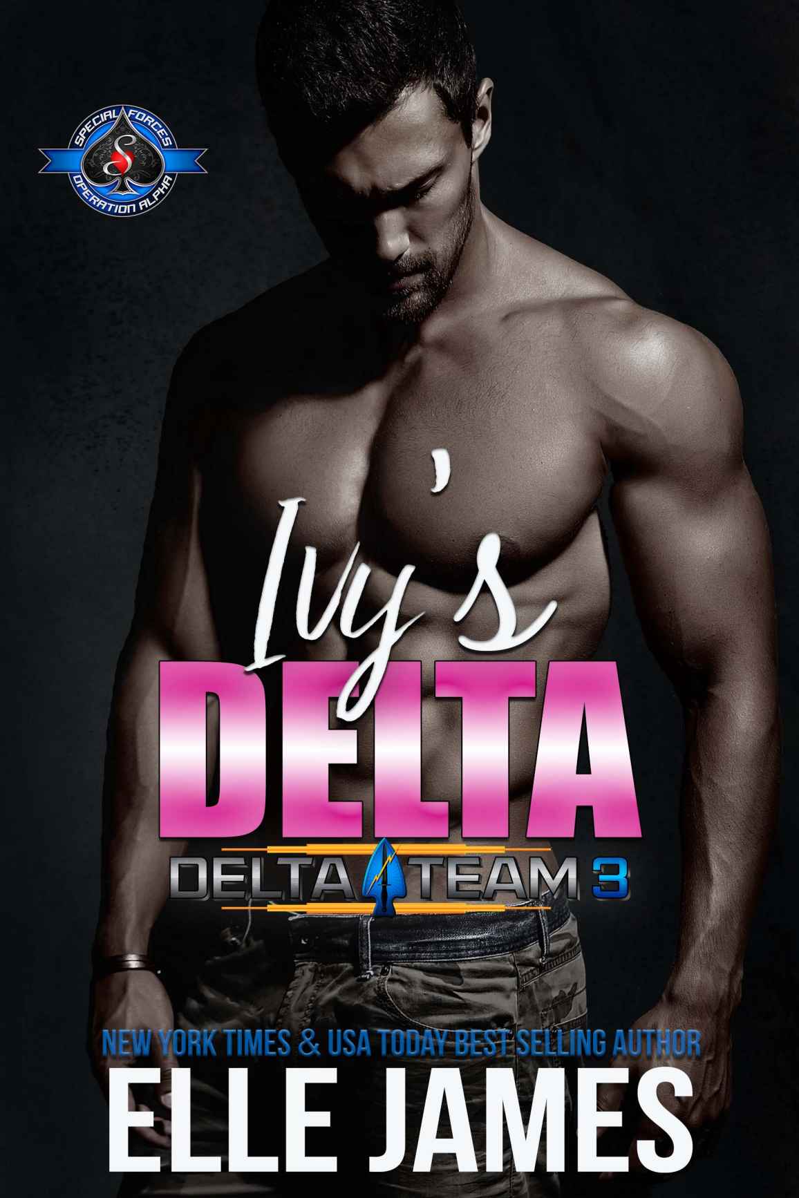 Ivys Delta Special Forces Operation Alpha Delta Team Three Book 4 Elle James Operation Alpha
