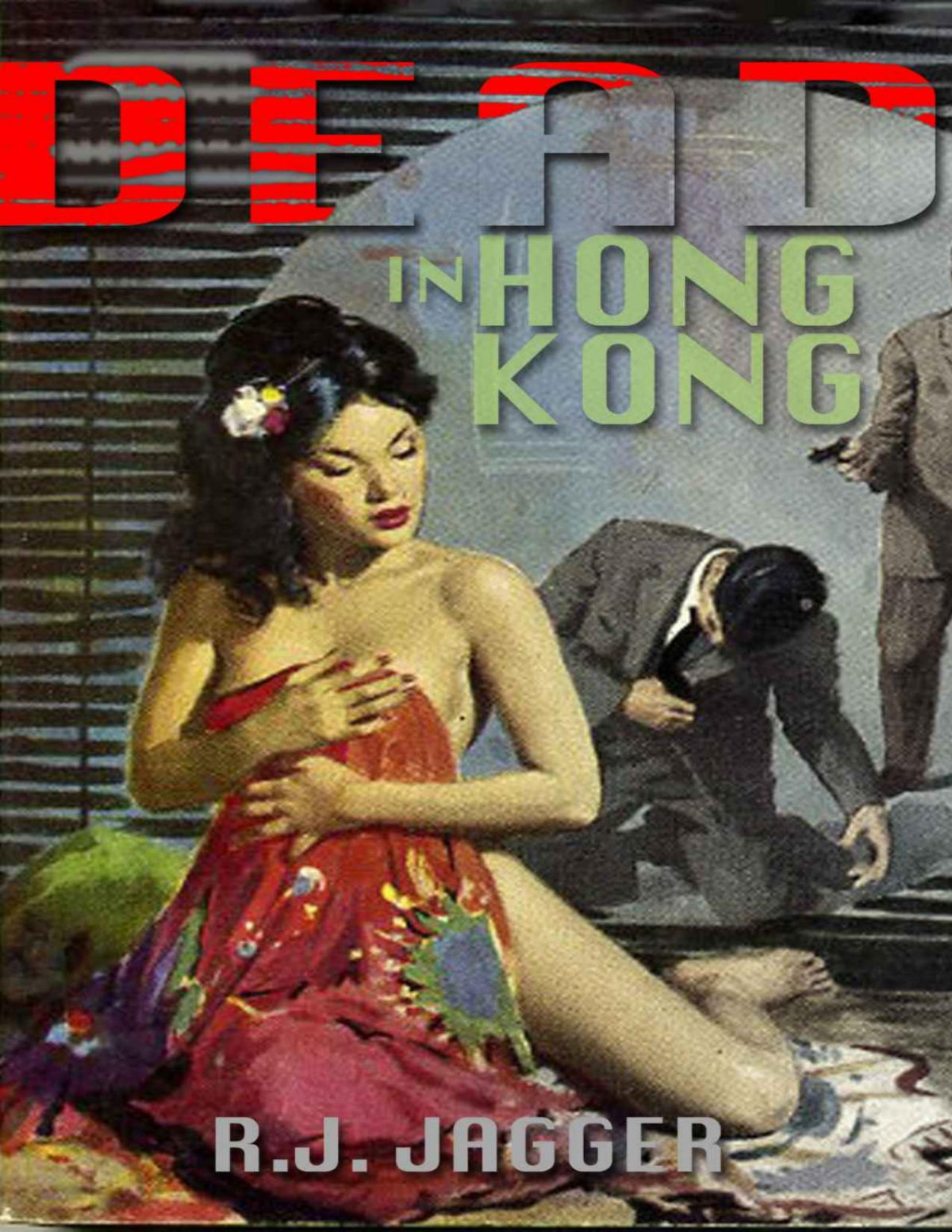 Dead In Hong Kong Nick Teffinger Thriller Jagger Rj