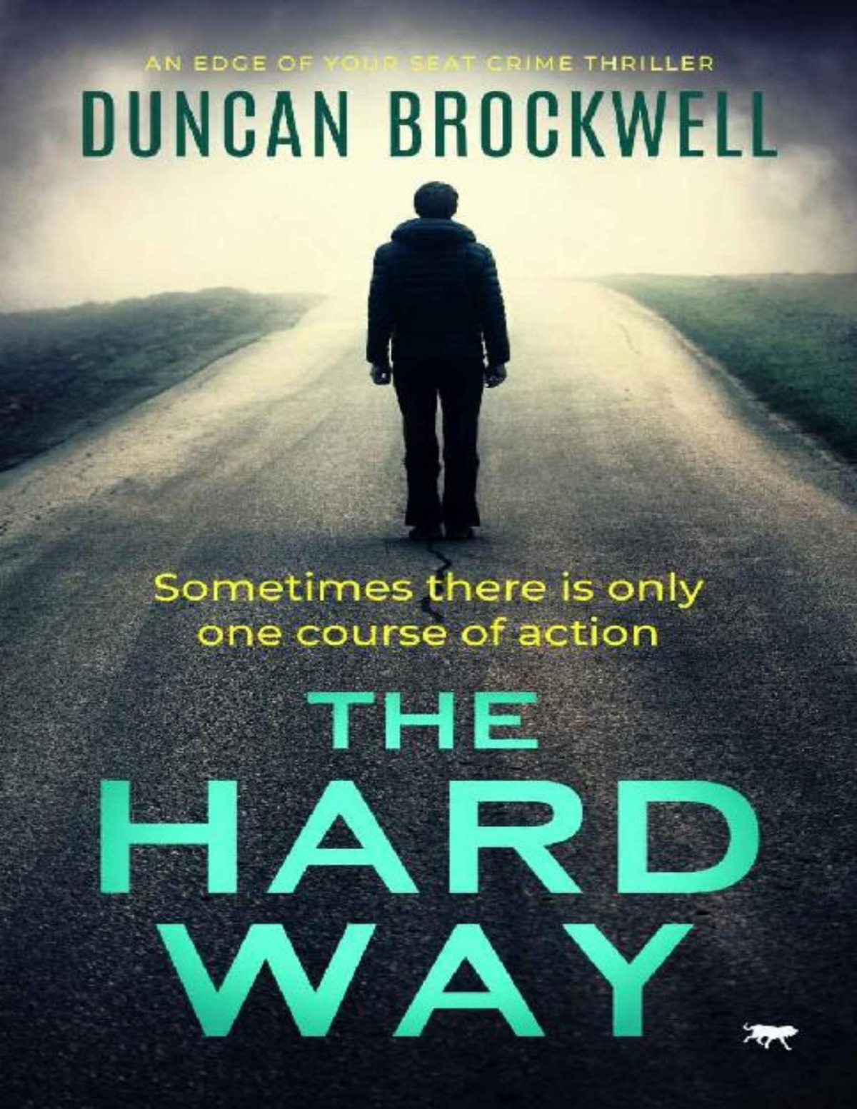 The Hard Way Duncan Brockwell