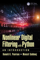 Nonlinear Digital Filtering With Python An Introduction Ronald K Pearson