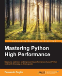 Mastering Python High Performance 1st Edition Fernando Doglio