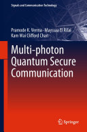 Multiphoton Quantum Secure Communication Pramode K Verma Mayssaa El Rifai Kam Wai Clifford Chan