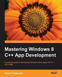 Mastering Windows 8 C App Development Pavel Yosifovich