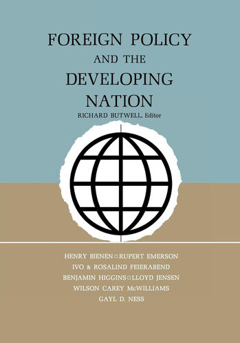 Foreign Policy And The Developing Nation Richard A Butwell