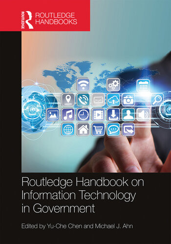 Routledge Handbook On Information Technology In Government Yuche Chen Michael J Ahn