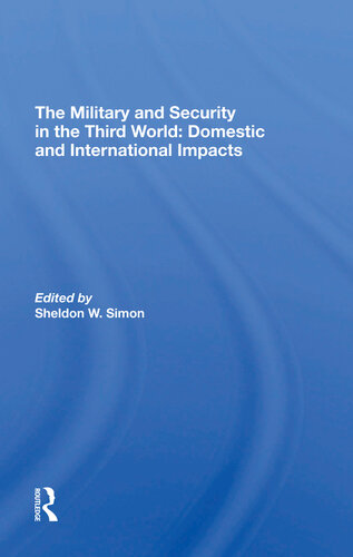 The Military And Security In The Third World Sheldon W Simon