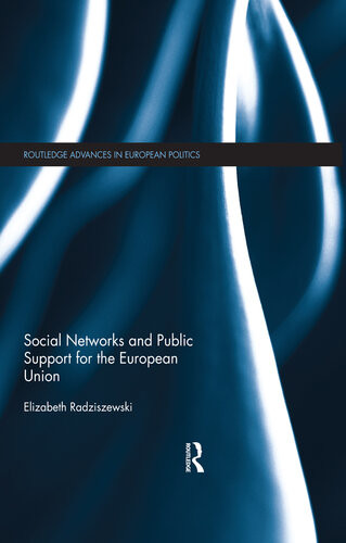 Social Networks And Public Support For The European Union Elizabeth Radziszewski
