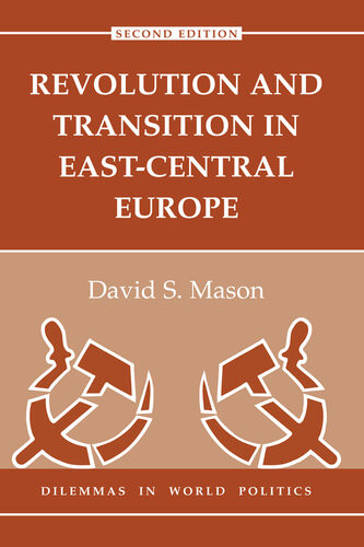 Revolution And Transition In Eastcentral Europe Second Edition 2nd Edition David Mason