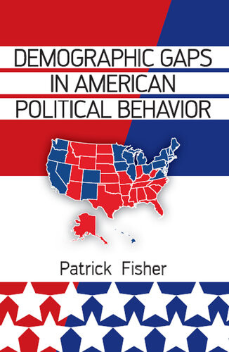 Demographic Gaps In American Political Behavior Patrick Fisher