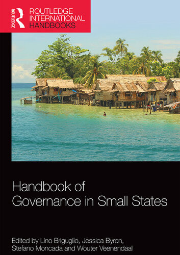 Handbook Of Governance In Small States Lino Briguglio Jessica Byron Stefano Moncada Wouter Veenendaal