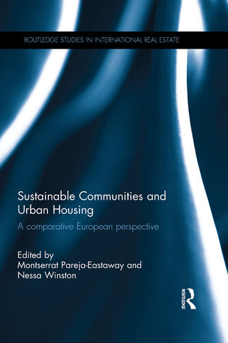 Sustainable Communities And Urban Housing A Comparative European Perspective Montserrat Parejaeastaway Nessa Winston