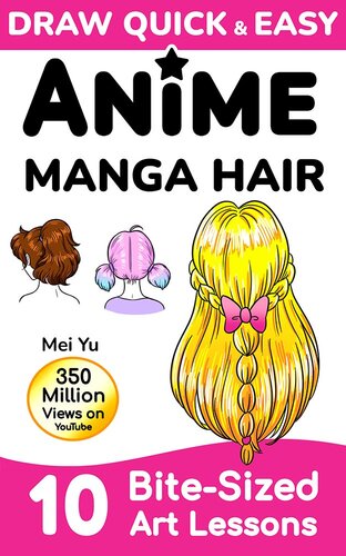 Draw Quick Easy Anime Manga Hair Mei Yu