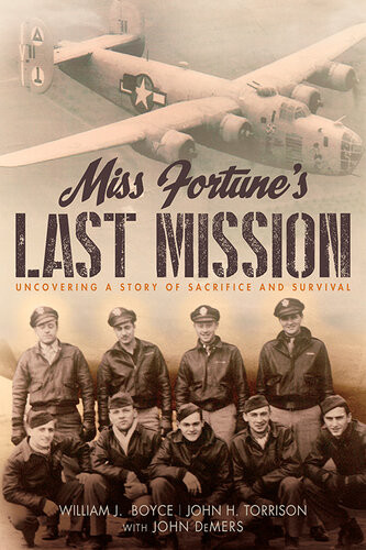 Miss Fortunes Last Mission Bill Boyce John Hartley Torrison