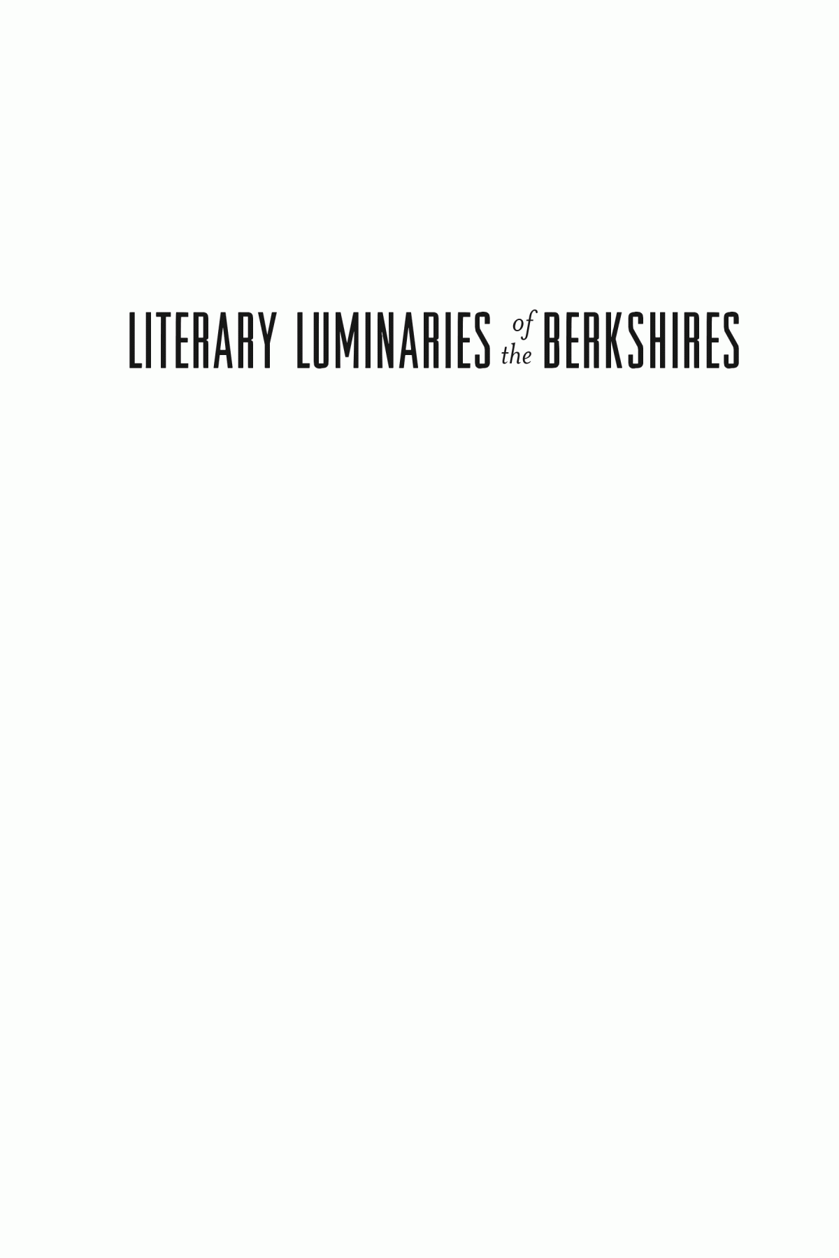 Literary Luminaries Of The Berkshires From Herman Melville To Patricia Highsmith Bernard A Drew