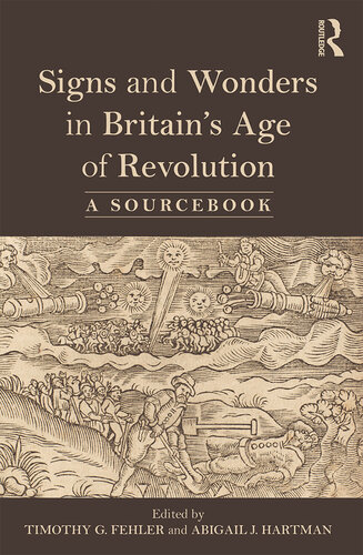 Signs And Wonders In Britains Age Of Revolution Abigail J Hartman
