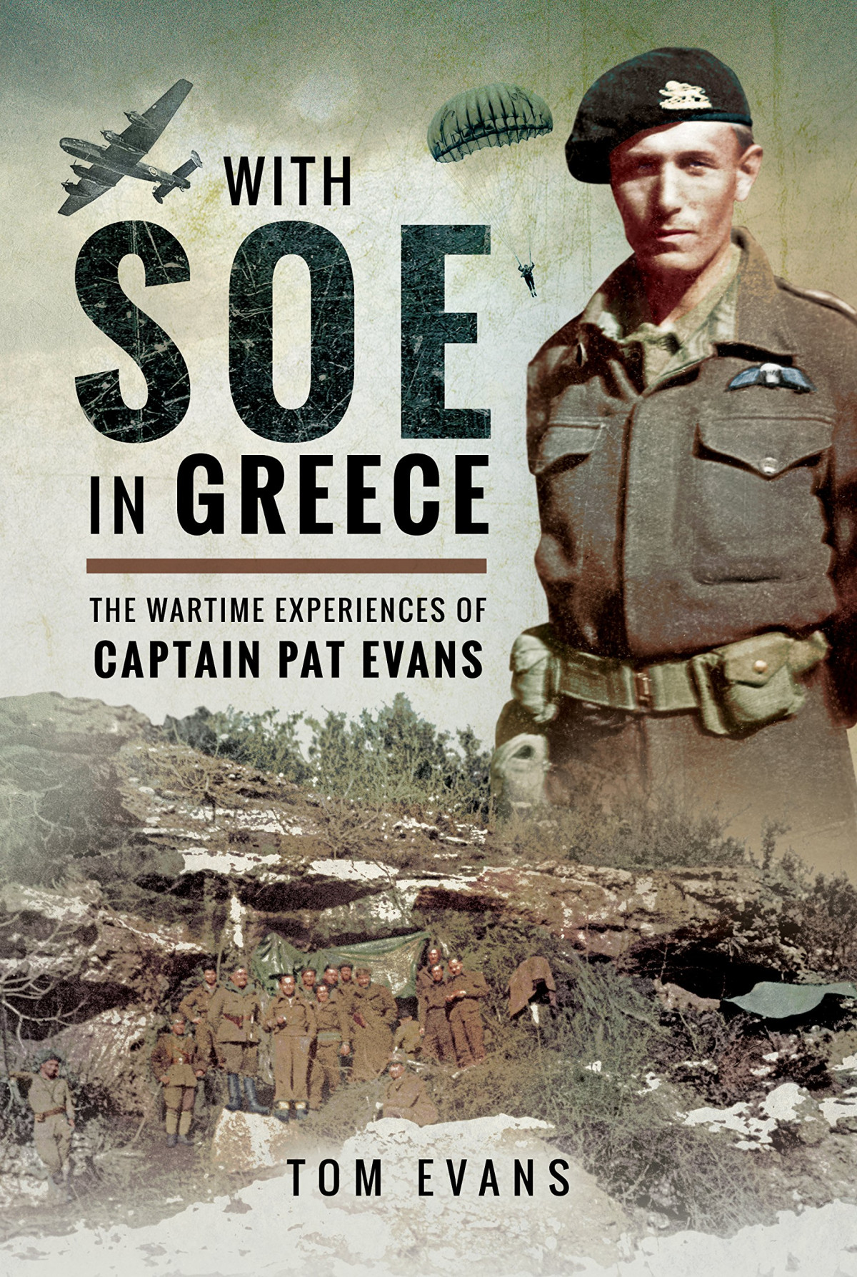 With Soe In Greece The Wartime Experiences Of Captain Pat Evans Tom Evans