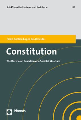 Constitution The Darwinian Evolution Of A Societal Structure Fbio Portela Lopes De Almeida