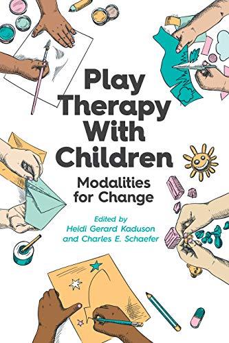 Play Therapy With Children Modalities For Change 1st Edition Heidi Gerard Kaduson