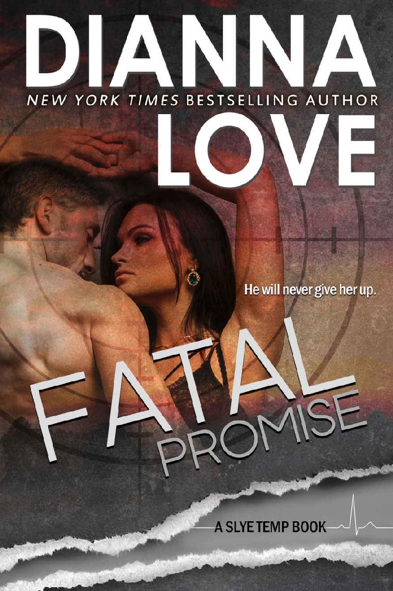 Fatal Promise Slye Temp Book 6 Dianna Love