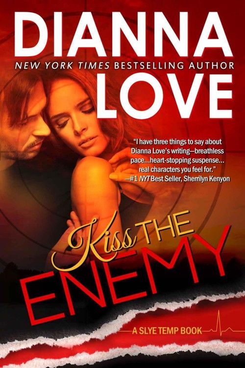 Kiss The Enemy Slye Temp Dianna Love