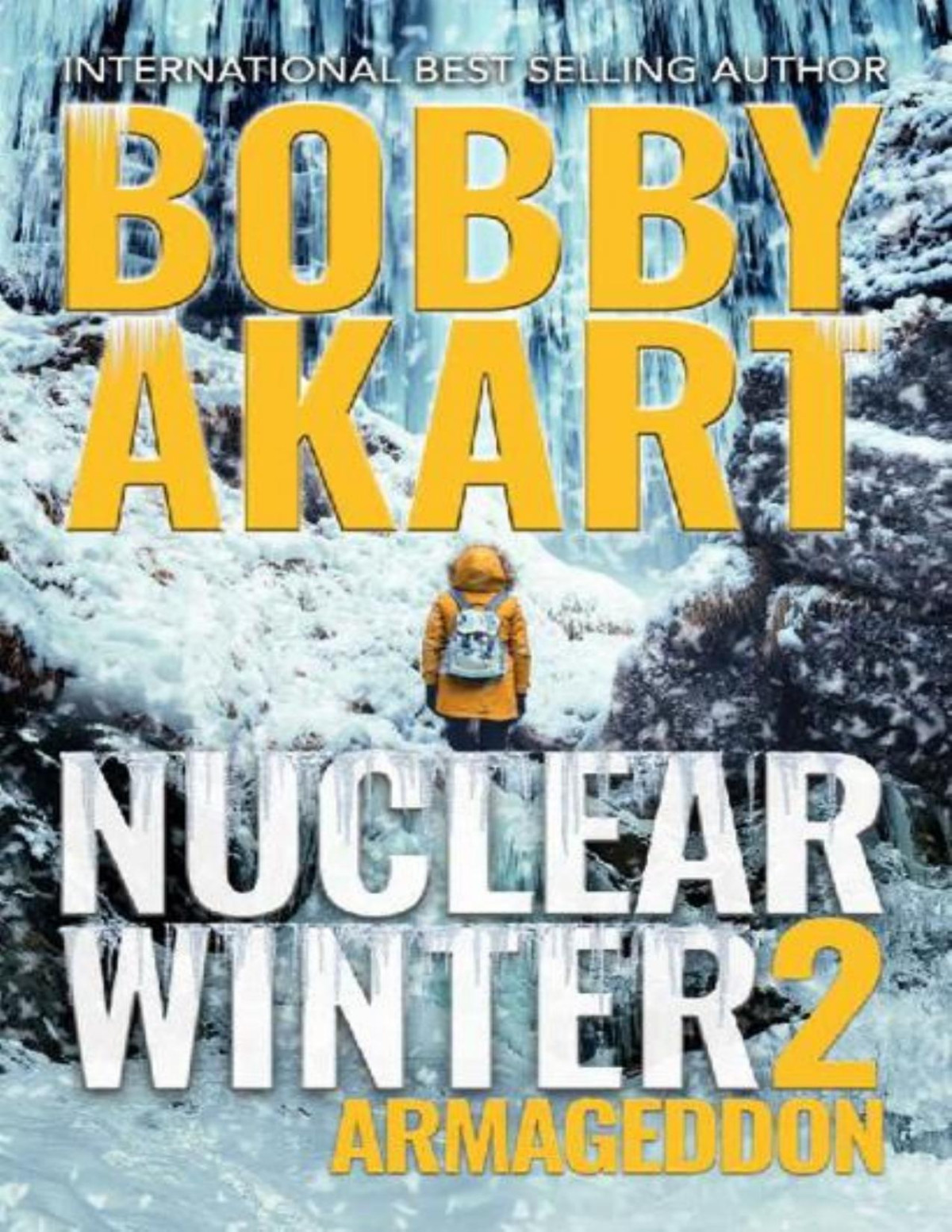 Nuclear Winter Armageddon Nuclear Winter Book 2 Bobby Akart
