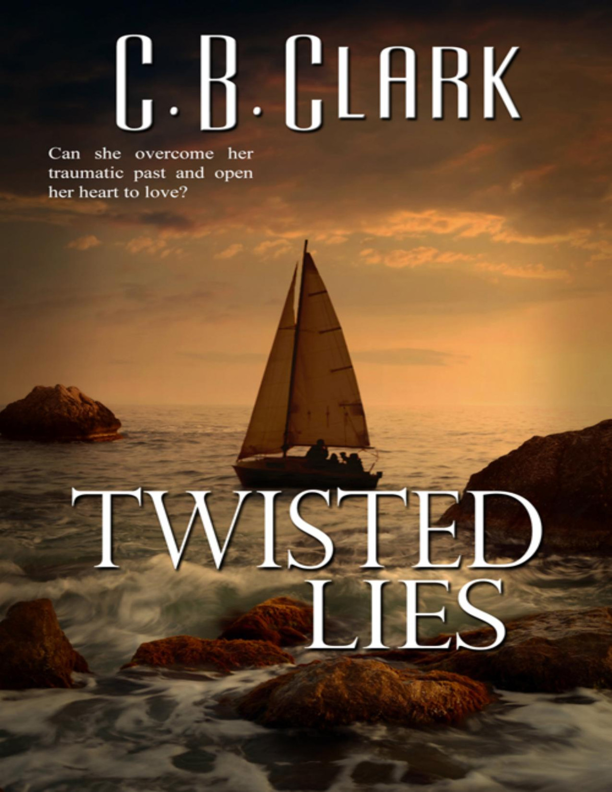 Twisted Lies C B Clark