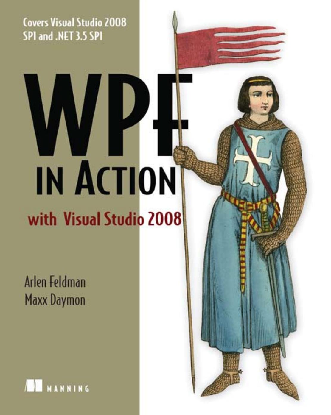 Wpf In Action With Visual Studio 2008 1st Edition Arlen Feldman