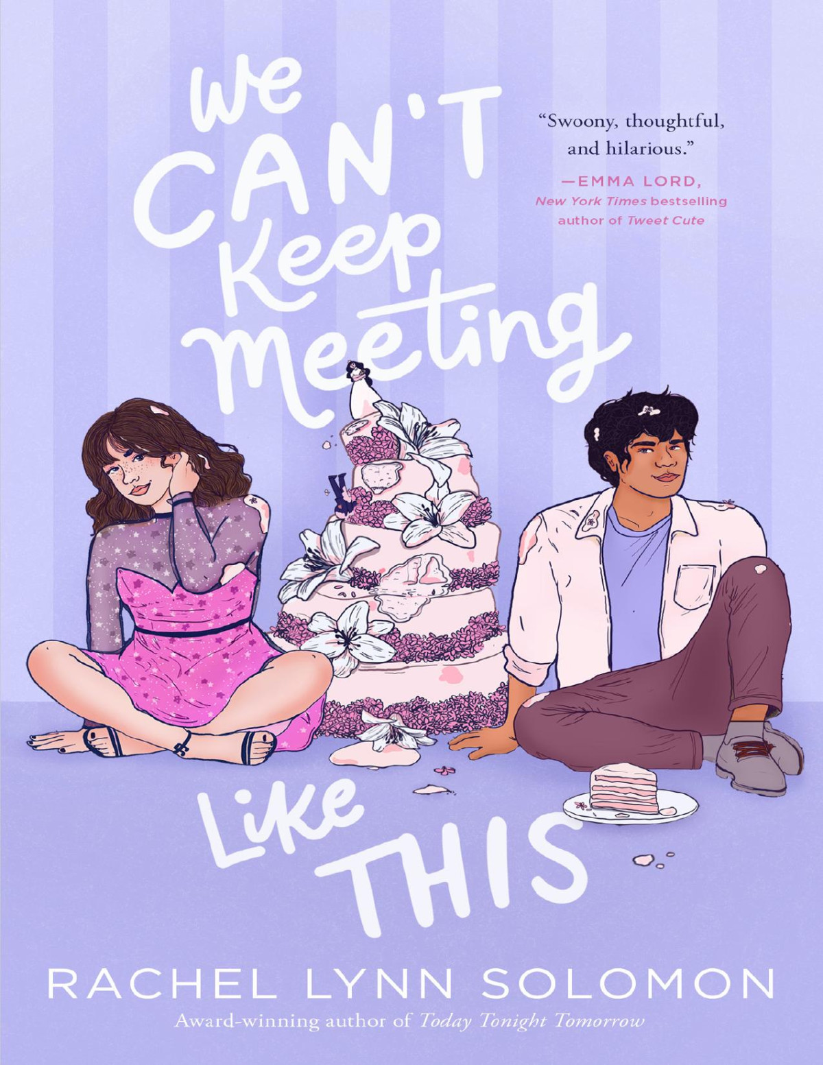 We Cant Keep Meeting Like This Rachel Lynn Solomon