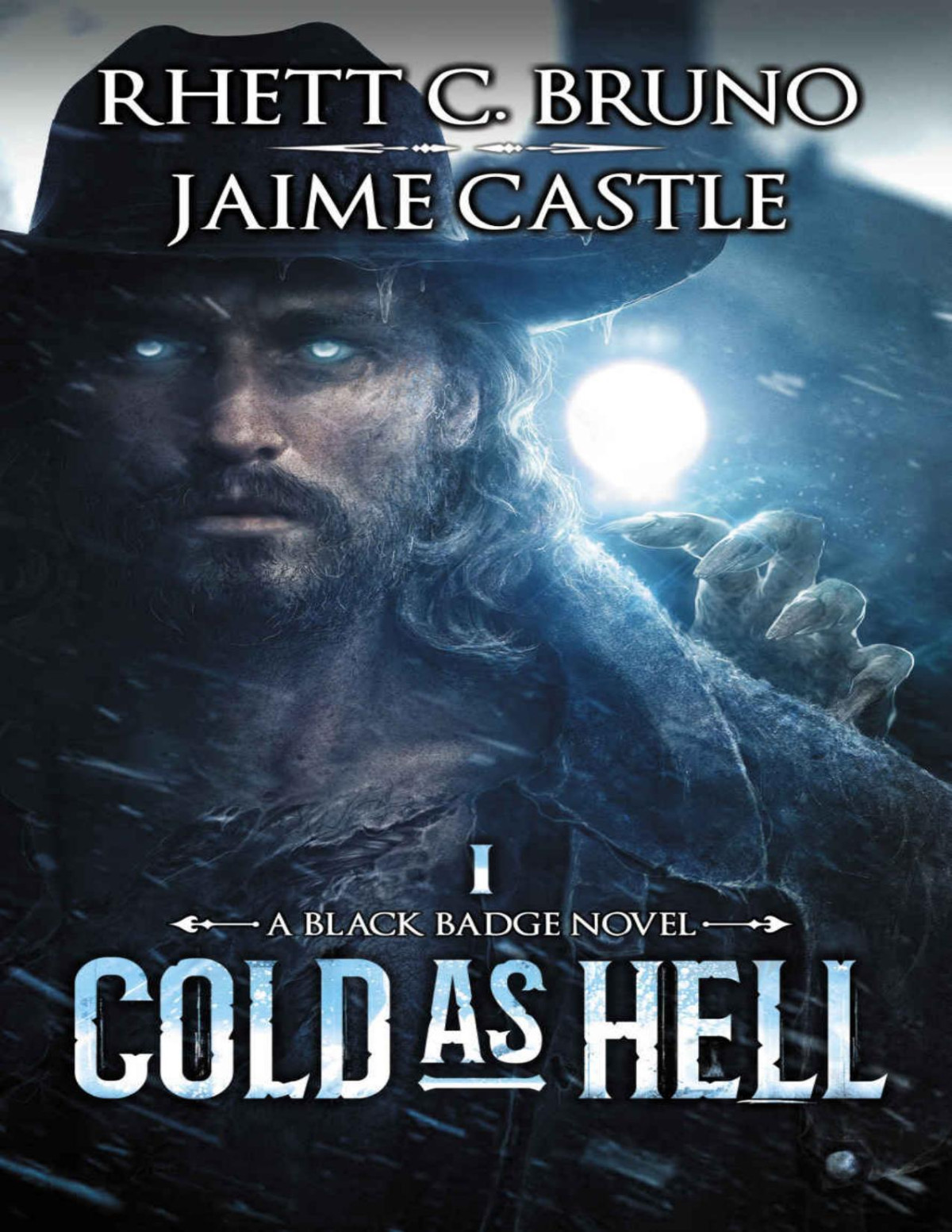 Cold As Hell Black Badge Series Book 1 Rhett C Bruno Jaime Castle