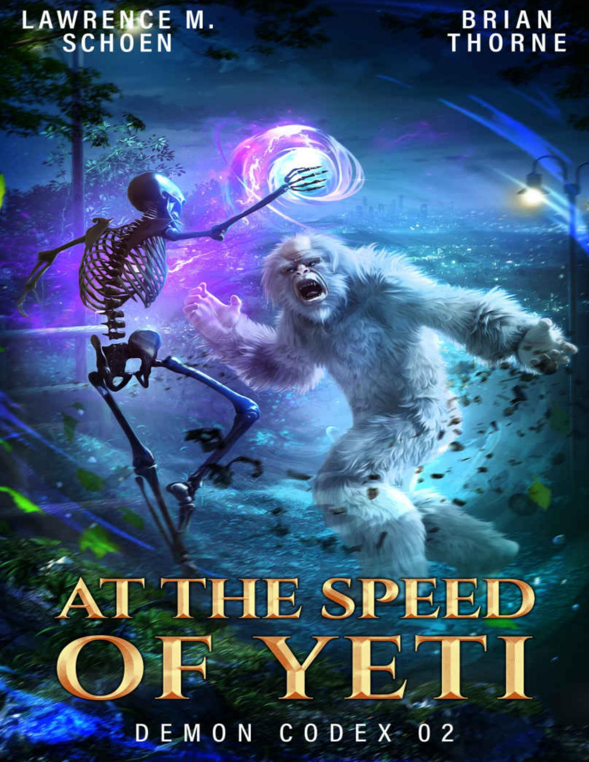 At The Speed Of Yeti Demon Codex Book 2 Lawrence M Schoen Brian Thorne