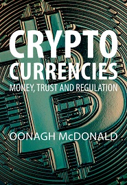 Cryptocurrencies Money Trust And Regulation 1st Edition Oonagh Mcdonald