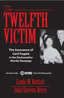 The Twelfth Victim The Innocence Of Caril Fugate In The Starkweather Murder Rampage John Stevens Berry